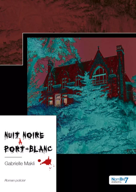 Nuit noire à Port-Blanc - Gabrielle Makli - Nombre7 Editions