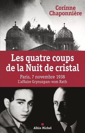 Les Quatre coups de la Nuit de cristal - Corinne Chaponnière - Albin Michel