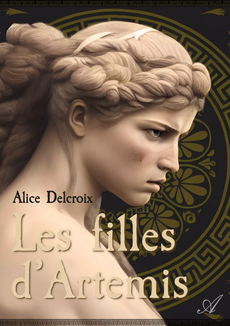 Les filles d’Artémis - Alice Delcroix - Atramenta