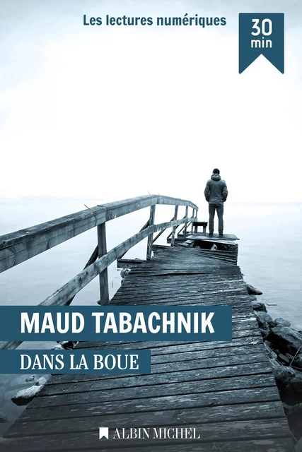 Dans la boue - Maud Tabachnik - Albin Michel