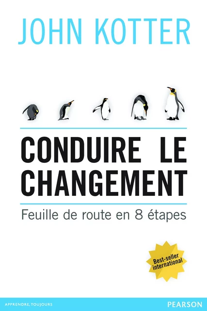 Conduire le changement - John Kotter - Pearson