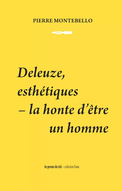 Deleuze, esthétiques - Pierre Montebello - Les presses du réel