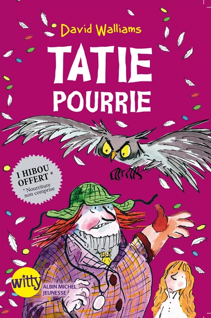 Tatie pourrie - David Walliams - Albin Michel