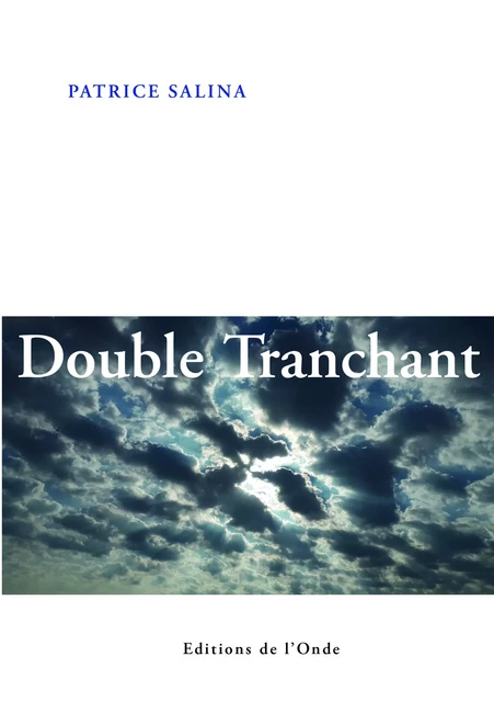 Double tranchant - Patrice Salina - Editions de l'Onde