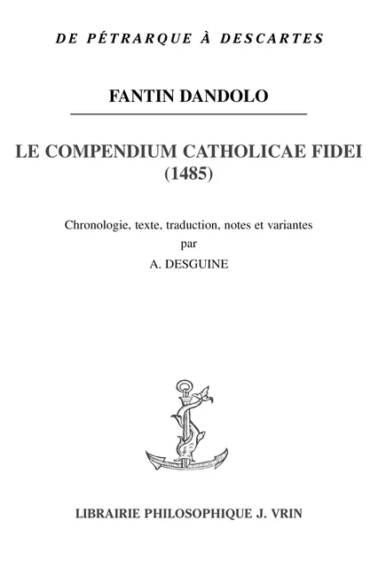 Le Compendium catholicae fidei (1485) - Fantin Dandolo - Vrin