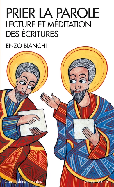 Prier la parole - Enzo Bianchi - Albin Michel