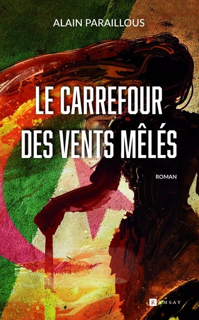 Le Carrefour des vents mêlés - Alain Paraillous - Ramsay Editions