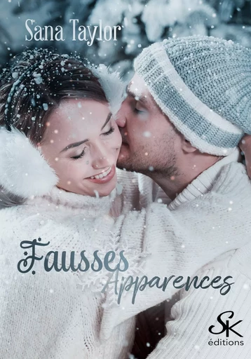 Fausses apparences - Sana Taylor - Éditions Sharon Kena