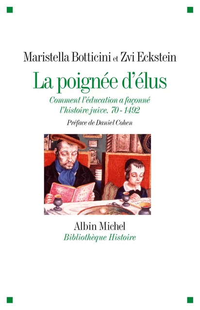 La Poignée d'élus - Daniel Cohen, Maristella Botticini, Zvi Eckstein - Albin Michel