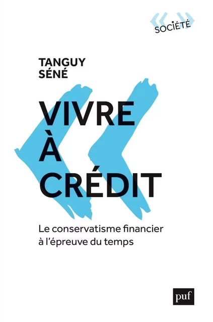 Vivre à crédit - Tanguy Séné - Humensis