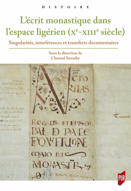 L’écrit monastique dans l’espace ligérien (Xe-XIIIe siècle) -  - Presses universitaires de Rennes