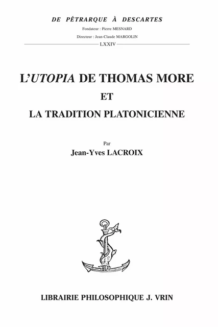 L’Utopia de Thomas More et la tradition platonicienne - Jean-Yves Lacroix - Vrin