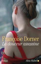 La Douceur assassine