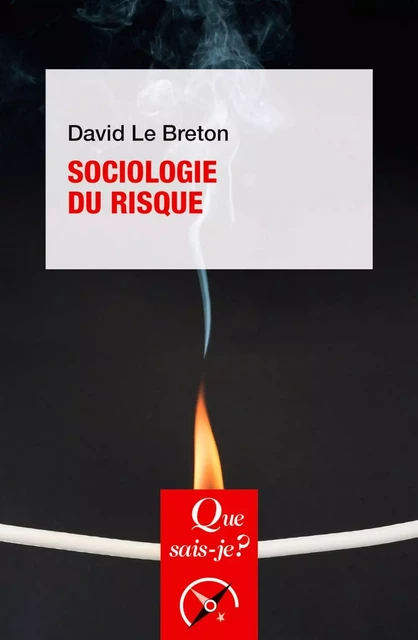 Sociologie du risque - David Le Breton - Humensis