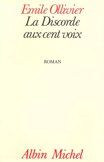 La Discorde aux cent voix - Emile Ollivier - Albin Michel