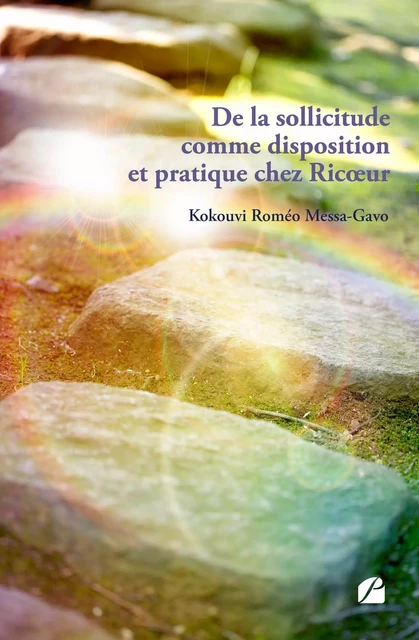 De la sollicitude comme disposition et pratique chez Ricœur - Roméo Kokouvi Messa-Gavo - Editions du Panthéon