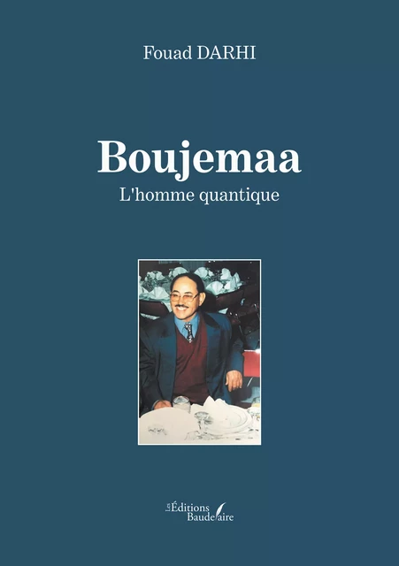 Boujemaa – L'homme quantique - Fouad Darhi - Éditions Baudelaire