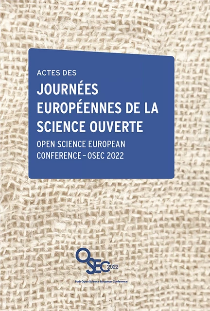 Actes des Journées européennes de la science ouverte - Open Science European Conference - OpenEdition Press