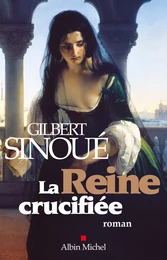 La Reine crucifiée