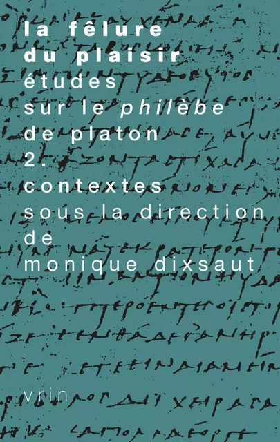 La fêlure du plaisir, vol. 2 -  - Vrin