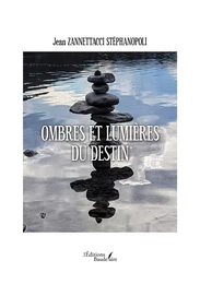 Ombres et lumières du destin