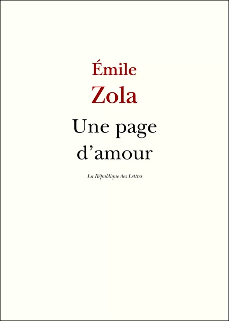 Une page d'amour - Émile Zola - République des Lettres