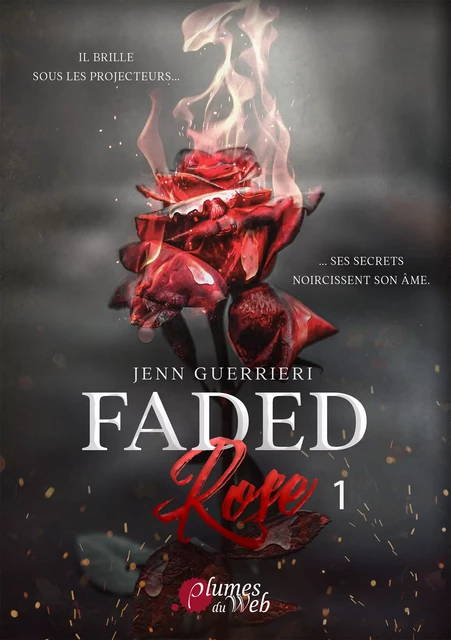 Faded Rose - Tome 1 - Jenn Guerrieri - Plumes du Web