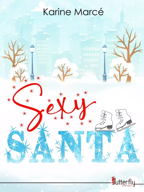 Sexy Santa - Karine Marcé - Butterfly Éditions