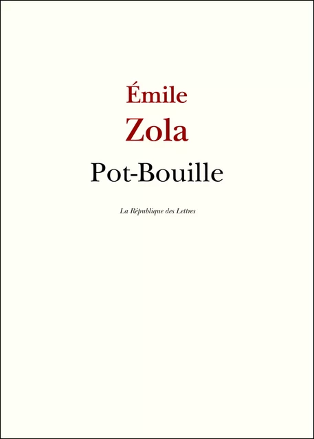 Pot-Bouille - Émile Zola - République des Lettres