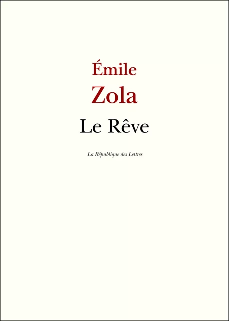 Le Rêve - Emile Zola - République des Lettres