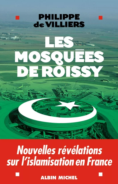 Les Mosquées de Roissy - Philippe de Villiers - Albin Michel