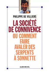 La Société de connivence ou Comment faire avaler des serpents à sonnettes