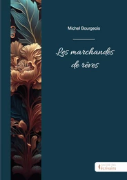 Les marchandes de rêves