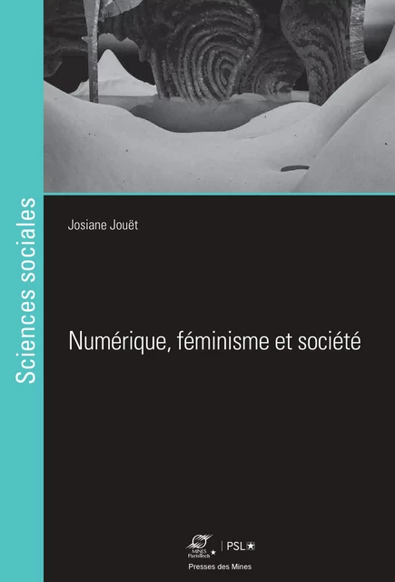 Numérique, féminisme et société - Josiane Jouet - Presses des Mines via OpenEdition