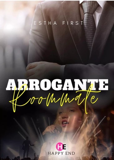 Arrogante roommate - Estha First - Happy End