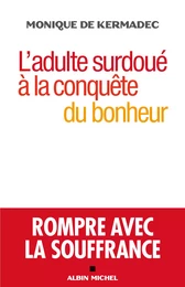 L'Adulte surdoué à la conquête du bonheur