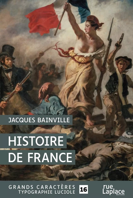 Histoire de France - Jacques Bainville - rueLaplace éditions