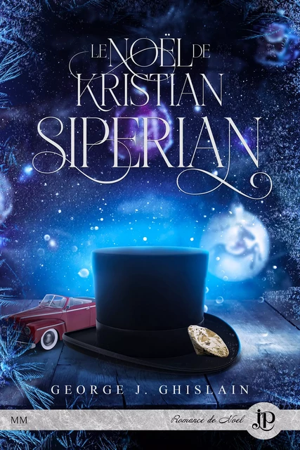 Le noël de Kristian Siperian - George J. Ghislain - Juno Publishing