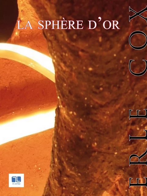 La sphère d'or - Erle Cox - A verba futuroruM