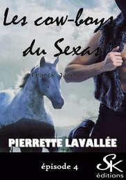 Les cow-boys du Sexas 4