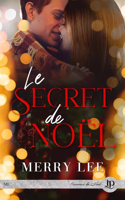 Le secret de noël - Merry Lee - Juno Publishing