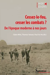 Cessez-le-feu, cesser les combats ?