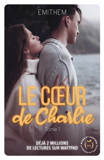 Le cœur de Charlie - Tome 1 -  Emithem - Nisha et caetera