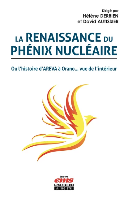 La renaissance du Phénix Nucléaire - Hélène Derrien, David AUTISSIER - Éditions EMS