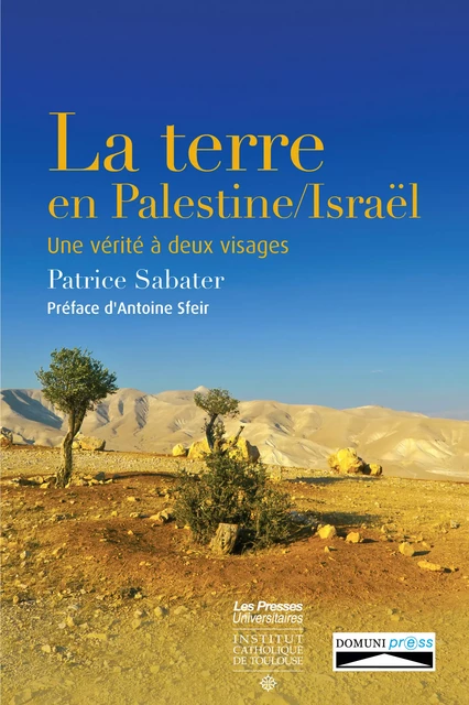 La terre en Palestine/Israël - Patrice Sabater - Domuni-Press