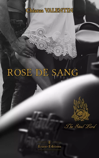 Rose de Sang - Chiaraa Valentin - Erato Editions