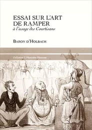 Essai sur l'art de ramper, à l'usage des courtisans