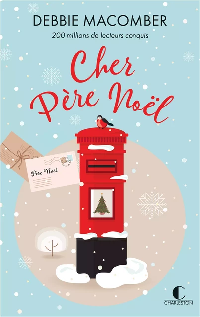 Petites lettres et grands miracles pour Noël - Debbie Macomber - Éditions Charleston