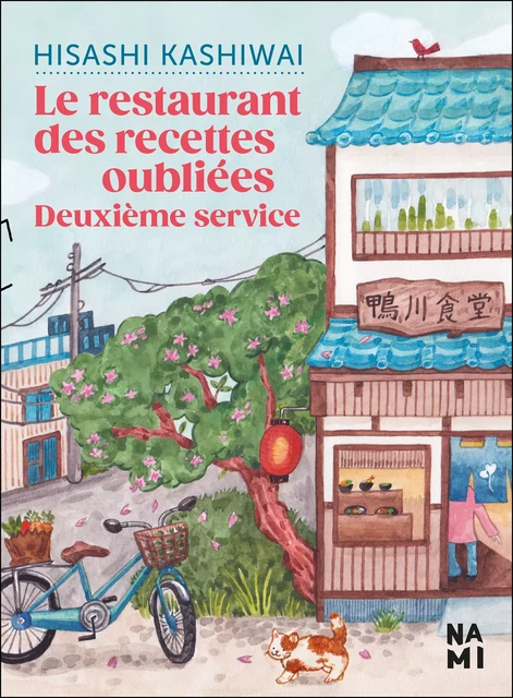 Le restaurant des recettes oubliées : Deuxième service - Hisashi Kashiwai - Éditions Nami