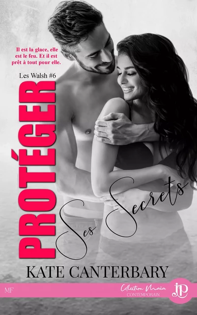 Protéger ses secrets - Kate Canterbary - Juno Publishing